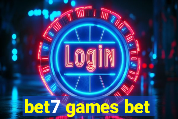 bet7 games bet